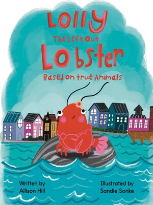 cover image of Lolly the Left out Lobster